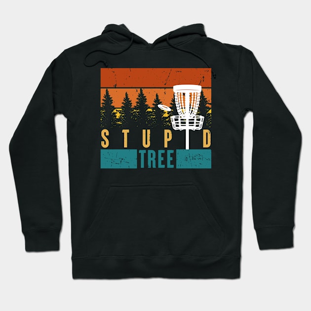 Vintage Stupid Tree Disc Golf Hoodie by NatalitaJK